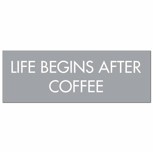 Life Begins After Coffee Silver Foil Plaque
